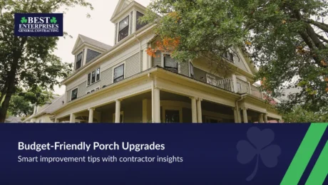Budget-friendly porch upgrades with expert contractor tips