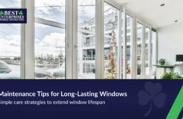 Window maintenance tips for long-lasting performance