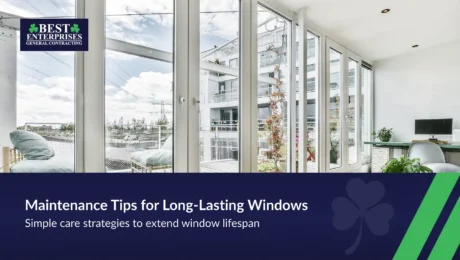 Window maintenance tips for long-lasting performance