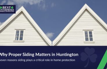 Benefits of proper siding installation in Huntington homes
