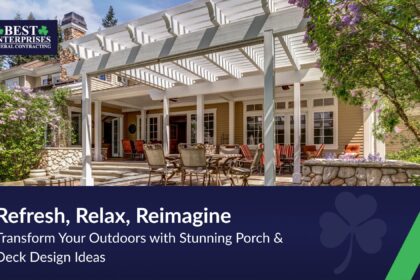 Porch and Deck Designs to Upgrade Your Outdoors